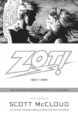 Seller image for Zot!: The Complete Black and White Collection: 1987-1991 (Paperback or Softback) for sale by BargainBookStores