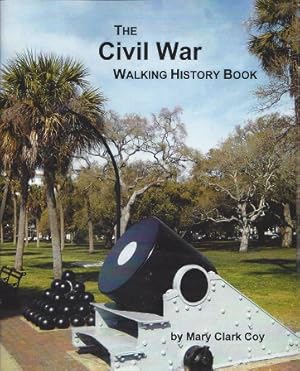 The Civil War Walking History Book