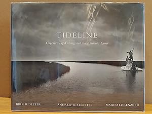 Seller image for Tideline: Captains, Fly-Fishing and the American Coast for sale by H.S. Bailey