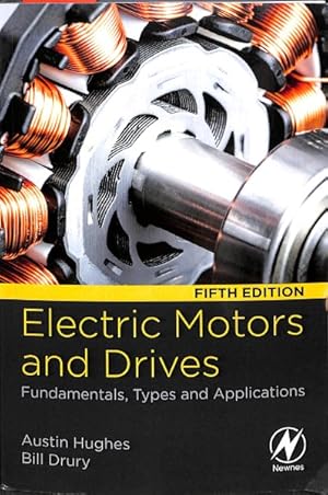 Bild des Verkufers fr Electric Motors and Drives : Fundamentals, Types and Applications zum Verkauf von GreatBookPrices