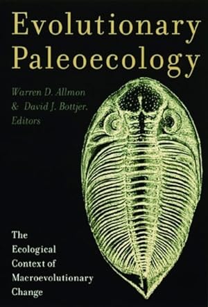 Imagen del vendedor de Evolutionary Paleoecology : The Ecological Context of Macroevolutionary Change a la venta por GreatBookPrices