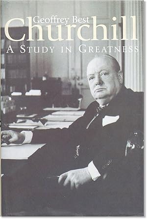 Bild des Verkufers fr Churchill: A Study in Greatness zum Verkauf von Lorne Bair Rare Books, ABAA