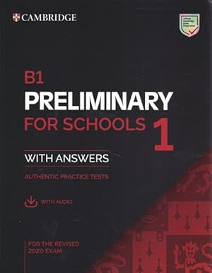 Immagine del venditore per B1 Preliminary for Schools 1 with Answers : Authentic Practice Tests venduto da GreatBookPrices