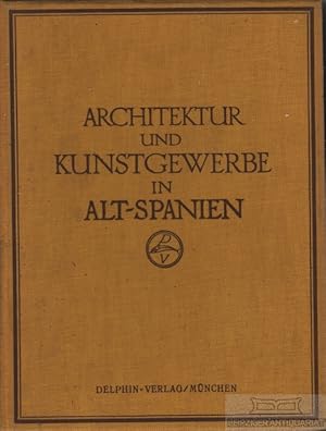 Bild des Verkufers fr Alt-Spanien Architektur und Kunstgewerbe des Auslandes, Dritter Band: Alt-Spanien zum Verkauf von Leipziger Antiquariat