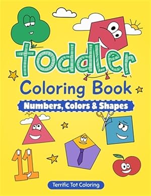 Imagen del vendedor de Toddler Coloring Book: Numbers, Colors, Shapes: Early Learning Activity Book for Kids Ages 3-5 a la venta por GreatBookPrices