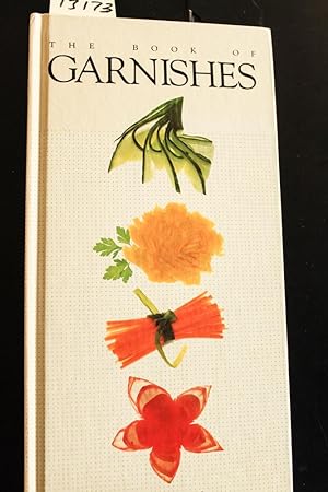 Seller image for The Book of Garnishes for sale by Mad Hatter Bookstore
