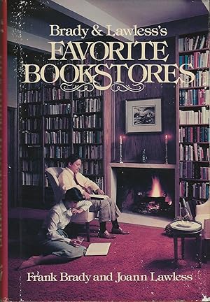 Image du vendeur pour BRADY & LAWLESS'S FAVORITE BOOKSTORES mis en vente par SCENE OF THE CRIME 