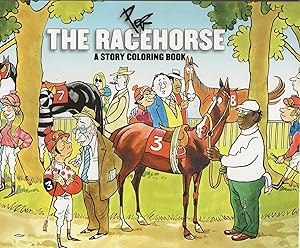 Seller image for THE RACEHORSE ~ A Story Coloring Book for sale by SCENE OF THE CRIME 