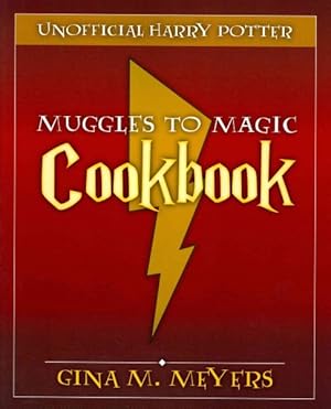 Seller image for Unofficial Harry Potter Muggles to Magic Cookbook for sale by GreatBookPrices