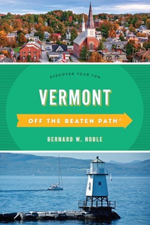 Bild des Verkufers fr Off the Beaten Path Vermont : Discover Your Fun zum Verkauf von GreatBookPrices
