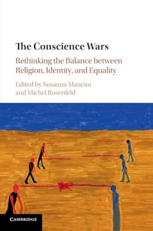 Image du vendeur pour Conscience Wars : Rethinking the Balance Between Religion, Identity, and Equality mis en vente par GreatBookPrices