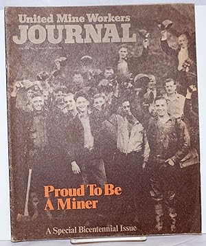 Seller image for Proud to be a miner, the story of the United Mine Workers of America. A special bicentennial issue for sale by Bolerium Books Inc.