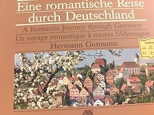 Eine romantische Reise durch Deutschland (Bildband, mehrsprachig: deutsch/englisch/französisch).