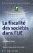 Seller image for La Fiscalit Des Socits Dans L'ue for sale by RECYCLIVRE