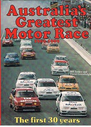 Australia's Greatest Motor Race 1960-1989: The first 30 years