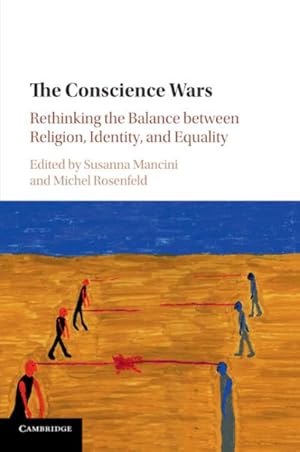 Image du vendeur pour Conscience Wars : Rethinking the Balance Between Religion, Identity, and Equality mis en vente par GreatBookPrices