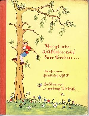 Steigt ein Büblein auf den Baum. Verse von Friedrich Güll. Bilder von Ingeborg Pietzsch.
