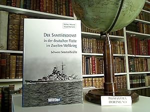 Der Sanitätsdienst in der deutschen Flotte im Zweiten Weltkrieg: Schwere Seestreitkräfte.