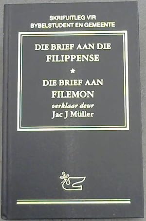 Immagine del venditore per DIE BRIEF AAN DIE FILIPPENSE - DIE BRIEF AAN FILEMON / Skrifuitleg vie Bybelstudent en Gemeente venduto da Chapter 1