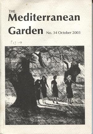 THE MEDITERRANEAN GARDEN : NO.34 OCTOBER 2003 A Journal for Gardeners in all the Mediterranean Cl...