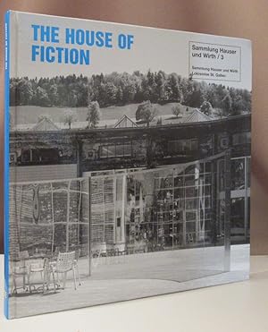 Seller image for The House of Fiction. Sammlung Hauser und Wirth / 3.05.05. - 13.10.2002. Lokremise St. Gallen. for sale by Dieter Eckert