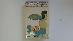 Immagine del venditore per Only Connect.Readings On Children's Literature. venduto da Goldstone Rare Books