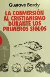 Immagine del venditore per La conversin al cristianismo durante los primeros siglos venduto da Agapea Libros