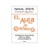 Seller image for EL AULA DE CONVIVENCIA. Materiales educativos para su buen funcionamiento for sale by Agapea Libros