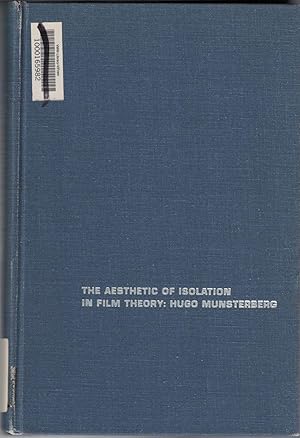 The Aesthetic of Isolation in Film Theory: Hugo Munsterberg