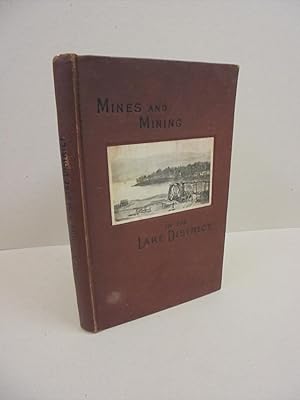 Image du vendeur pour Mines and Mining in the (English) Lake District mis en vente par Kerr & Sons Booksellers ABA