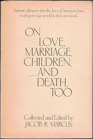 Imagen del vendedor de On Love, Marriage, Children, and Death, Too a la venta por Cleveland Book Company, ABAA