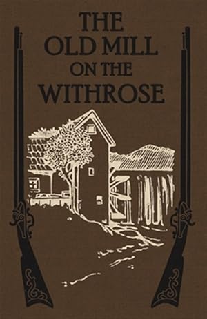 Image du vendeur pour The Old Mill on the Withrose mis en vente par GreatBookPrices