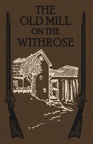Seller image for The Old Mill on the Withrose for sale by GreatBookPrices