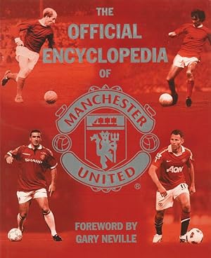 Imagen del vendedor de The official encyclopedia of Manchester United a la venta por AGON SportsWorld GmbH