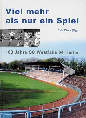 Imagen del vendedor de Viel mehr als nur ein Spiel - 100 Jahre SC Westfalia 04 Herne a la venta por AGON SportsWorld GmbH