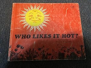 Bild des Verkufers fr WHO LIKES IT HOT zum Verkauf von Betty Mittendorf /Tiffany Power BKSLINEN