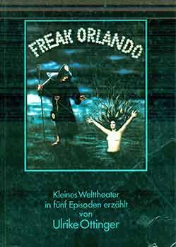 Seller image for Freak Orlando. Kleines Welttheater in fnf Episoden erzhlt. for sale by Wittenborn Art Books