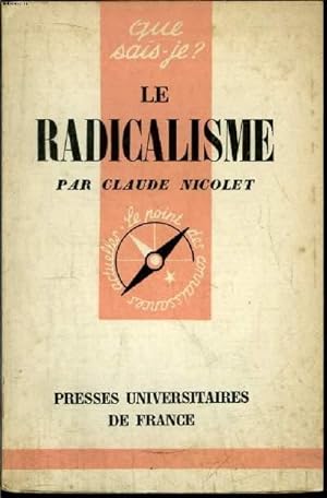 Bild des Verkufers fr Que sais-je? N 761 Le radicalisme zum Verkauf von Le-Livre