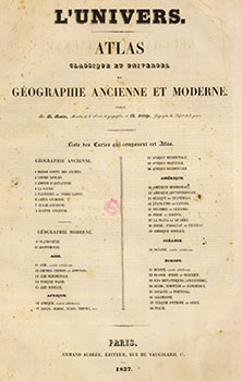L'Univers. Atlas classique et universel de géographie ancienne et moderne. First edition