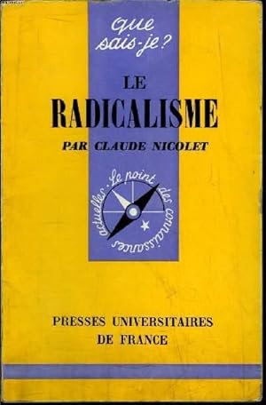 Bild des Verkufers fr Que sais-je? N 761 Le radicalisme zum Verkauf von Le-Livre