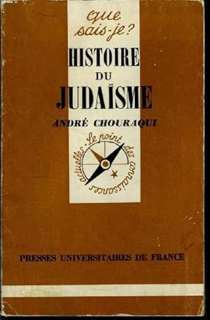 Image du vendeur pour Que sais-je? N 750 Histoire du judasme mis en vente par Le-Livre