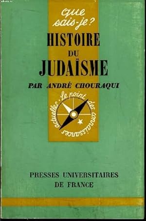 Image du vendeur pour Que sais-je? N 750 Histoire du judasme mis en vente par Le-Livre