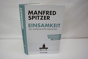 Einsamkeit Eine unerkannte Krankheit. Schmerzhaft, ansteckend, tödlich.