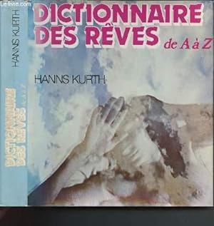 Imagen del vendedor de Dictionnaire des rves de A  Z : un guide complet pour l'analyse et l'interprtation des rves a la venta por Le-Livre