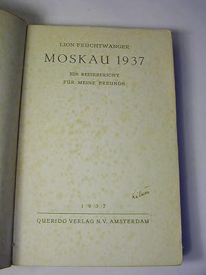 Bild des Verkufers fr Moskau 1937 : ein Reisebericht fr meine Freunde zum Verkauf von Antiquariat Fuchseck