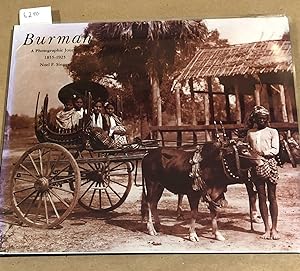 Burmah A Photographic Journey 1855 - 1925