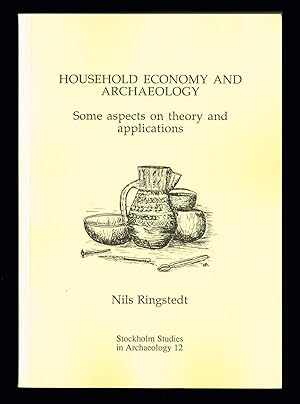 Bild des Verkufers fr Household Economy and Archaeology. Some aspects on theory and applications. zum Verkauf von Hatt Rare Books ILAB & CINOA