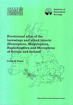 Image du vendeur pour Provisional Atlas of the Lacewings and Allied Insects of Britain and Ireland: (Neuroptera, Megaloptera, Raphidioptera and Mecoptera) mis en vente par Pendleburys - the bookshop in the hills