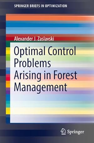 Bild des Verkufers fr Optimal Control Problems Arising in Forest Management zum Verkauf von AHA-BUCH GmbH