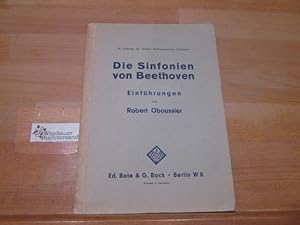 Die Sinfonien von Beethoven : Einführungen. Robert Oboussier